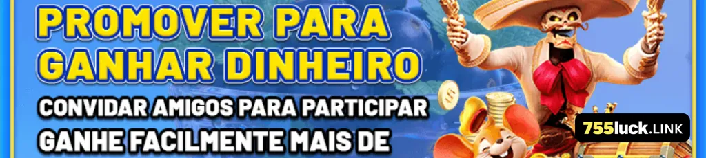 Banner de promoções gerais e bônus no 755luck cassino.